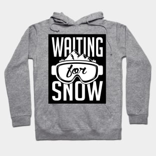 Waiting for snow (black) Hoodie